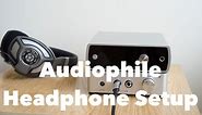 Audiophile Headphone Setup with DAC and Amp on a Budget