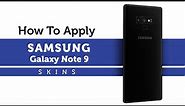 How to Apply Samsung Galaxy Note 9 / 8 Skins | Capes
