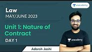 The Indian Contract Act, 1872 | Unit 1 | Nature of Contract | Day 1 | Adarsh Joshi