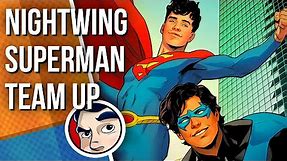 Nightwing & Superman Crossover - Nightwing (2021) Complete Story PT3 | Comicstorian