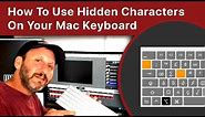 How To Use Hidden Characters On Your Mac Keyboard