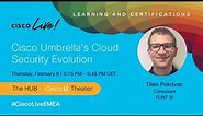 Cisco Umbrella's Cloud Security Evolution