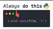THIS Is The Best & Safest Way To Open Files In Python