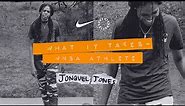Jonquel Jones Is Getting It Done | What It Takes (E3) | Nike