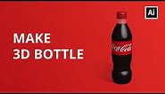 How to Make a 3D Bottle | Coca Cola | Adobe Illustrator