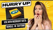How to use MTN midnight data bundle Daytime {NEW TRICK 100% WORKING)