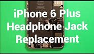 iPhone 6 Plus Headphone Audio Jack Replacement How To Change