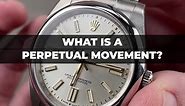 What is a perpetual movement? . . . . . #watchdoc #rolex #automatic #perpetual #movement #film #filmproduction #movie #filmfestival | Watch Gang