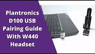 Plantronics D100 USB Adapter Pairing Guide With Savi W440 Wireless Headset