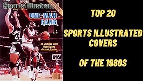Top 20 Sports Illustrated Covers of the 1980s