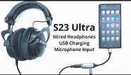 How To Connect Wired Headphones To Samsung Galaxy S23 Ultra With USB Charging & Microphone Recording