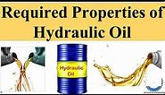 Required Properties of Hydraulic OIl