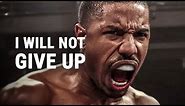 I WILL NOT GIVE UP - Powerful Motivational Speech