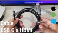 Cable USB C a HDMI (cómo conectar tu Android/iPad/PC/Mac son USB C a un monitor o televisión)
