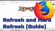 How to Refresh and Hard Refresh Mozilla Firefox [Guide]