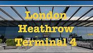 What is inside London Heathrow Terminal 4 Airport