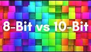 Color Depth: 10-Bit vs 8-Bit in Under 5 Minutes