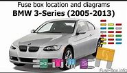Fuse box location and diagrams: BMW 3-Series (E90/E91/E92/E93; 2005-2013)