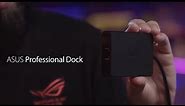 Take control with ROG Phone - Professional Dock | ROG