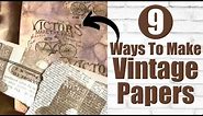 9 Ways To Make Vintage Background Papers - Mixed Media Tutorials