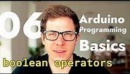 06: Basics Boolean Operators &&, ||, ! - Arduino Uno Programming