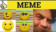 🔵 Meme Meaning - Meme Examples - Meme Definition - What is a Meme - Meme
