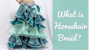 What is horsehair braid? How to use it for Belly Dance Costumes?