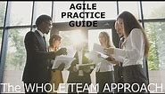 Agile - The Whole Team Approach | Agile Practice Guide - Project Management Institute