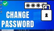 How To Change Password In Windows 10 | How to Change Your Windows Password