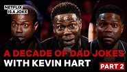 A Decade of Kevin Hart Dad Jokes Part 2