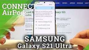 How to Connect AirPods to Samsung Galaxy S21 Ultra?