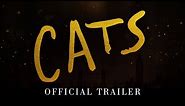 CATS - Official Trailer [HD]