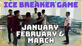 Ice breaker game | January , February & March # classroom activities