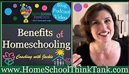 50 Benefits of Homeschooling: Homeschool Benefits and Advantages Described (Link Below)