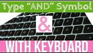 How To Type And Symbol With your Keyboard | Write "&", And Symbol On Keyboard