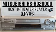 Mitsubishi HS-HD2000U DVHS D-Theater VCR Review