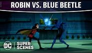 Justice League vs. Teen Titans - Robin vs. Blue Beetle | Super Scenes | DC