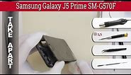 How to disassemble 📱 Samsung Galaxy J5 Prime SM-G570 Take apart Tutorial