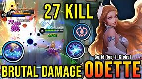 27 Kills!! Odette Crazy LifeSteal with Brutal Damage!! - Build Top 1 Global Odette ~ MLBB