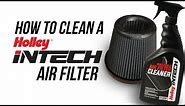 How To Clean A Holley iNTECH Air Filter