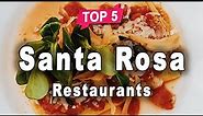 Top 5 Restaurants in Santa Rosa, California | USA - English