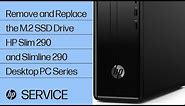 Remove and Replace the M.2 SSD Drive | HP Slim 290 and Slimline 290 Desktop PC Series | HP