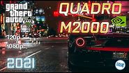 GTA 5 on Nvidia QUADRO M2000 | Revisit in 2021