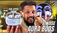 Noise Aura Buds Unboxing & Review - Perfect Sound⚡️