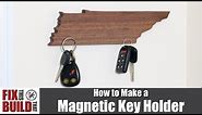 DIY Magnetic Key Holder (State Shaped) | How to Make It