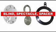 BLIND FLANGE, SPECTACLE, SPACER - OIL& GAS PROFESSIONAL