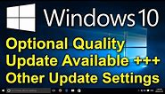 ✔️ Windows 10 - Optional Quality Update Available - How to install Optional Updates - Other Settings