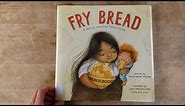 Fry Bread A Native American Family Story - A Celebration of Food, Family, and Culture - Read Aloud