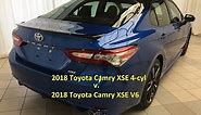 2018 Toyota Camry XSE 4-cyl vs V6 Video