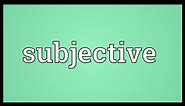 Subjective Meaning